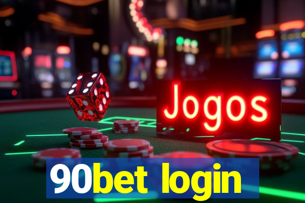 90bet login